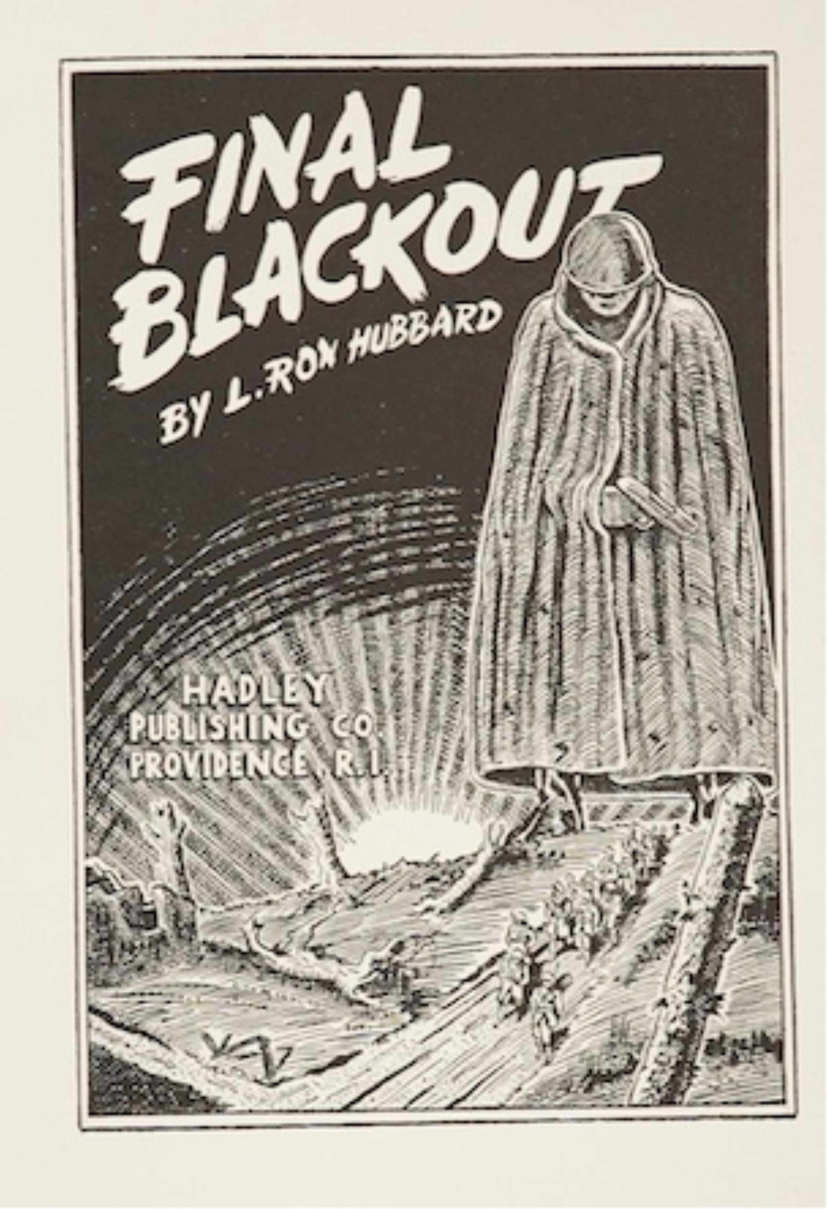 Hubbard, L. Ron - Final Blackout, 1st edition, 8vo, original pebbled black cloth, in unclipped d/j, Hadley Publishing Co., Rhode Island, 1940.